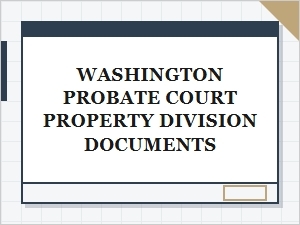 Washington Probate Court Asset Distribution Forms